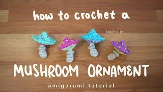 How to Crochet a Toadstool Mushroom Halloween Ornament Pattern | Beginner Amigurumi Tutorial