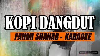 KOPI DANGDUT - Fahmi Shahab || KARAOKE GITAR