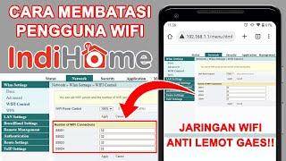 Cara Batasi Pengguna WiFi IndiHome Lewat HP || WiFi Anti Lemot!