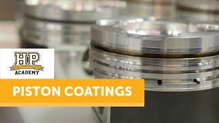 Are Piston Coatings Worth Having AND Can Coatings Save Your Engine? [TECH TALK]