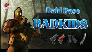 LDOE - Raid Base BADKIDS - Last day on earth survival - RixDevil