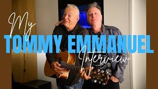 My Tommy Emmanuel Interview