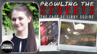 Prowling The Streets: The Case Of Libby Squire