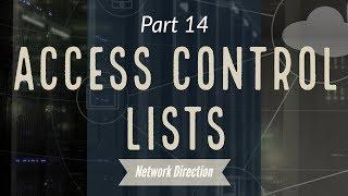 Understanding Access Control Lists | Network Fundamentals Part 14