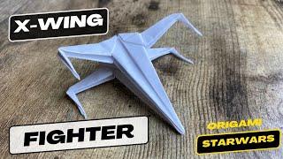 STAR WARS X-WING FIGHTER ORIGAMI TUTORIAL | HOW TO MAKE SKYWALKER PLANE ORIGAMI | REBEL ALLIANCE