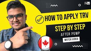 How to Apply Temporary Resident Visa (Visitor Visa or TRV) from Inside Canada | Step by Step Process