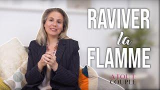 Raviver la flamme dans votre couple