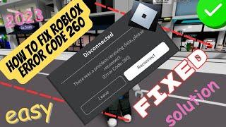 How to fix roblox error code 260