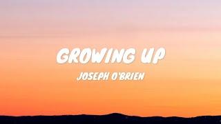 Growing Up - Joseph O'Brien (lyric video)
