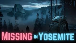 The Missing Hikers of Yosemite