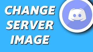 How to Change Discord Server Image! Mobile/PC