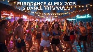  Eurodance AI Mix 2025 | 5 Dance Hits Vol.1 | SVL Summer Vibes