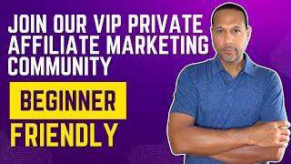 Join our Affiliate Marketing VIP Community | Free Courses & Resources (No Facebook!)