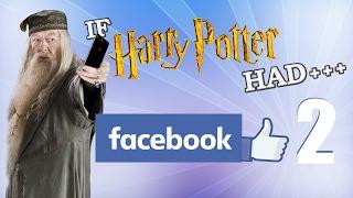 IF HARRY POTTER HAD FACEBOOK 2