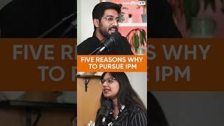 5 Reasons Why you Should Pursue IPM | IPM Exam #ipmpreparation #ipmat2024