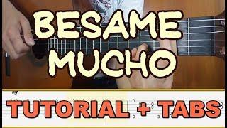 KISS ME A LOT  (Besame Mucho) Classical Guitar Cover (Fingerstyle) | TABS Tutorial |