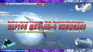 Raptor Aircraft Showcase | KSP with XyphrosTheDragon | Season 2