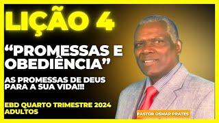 LIÇÃO 4|PROMESSAS E OBEDIÊNCIA|EBD 4º TRIMESTRE 2024|CPAD ADULTOS