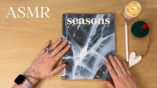 ASMR Болталка + листаю журнал Seasons of life |  тихий голос, шуршание, звуки бумаги