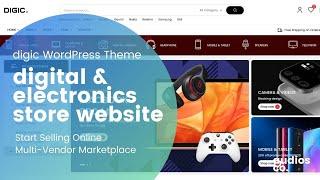 Electronics & Digital Store Website | Multi-Vendor Marketplace WooCommerce Theme | Digic WP Theme