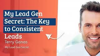 My Lead Gen Secret: The Key To Consistent Leads: This Deal R