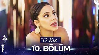 O Kız 10. Bölüm (HD)