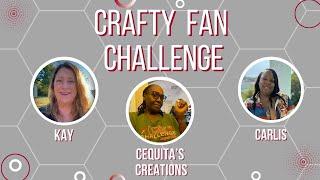 The Crafty Fan Challenge