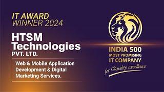 HTSM Technologies Pvt. Ltd. - India 500 Most Promising IT Company 2024.