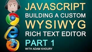 How to Build a Javascript WYSIWYG Rich Text HTML Editor Textarea Replacement for Web Site Part 1