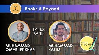 Books & Beyond by Write It Right!: In Conversation with Muhammad Kazim