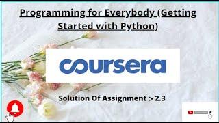 Coursera Solution I  Python for everybody I Solution of assignment 2.3 #solutionbank