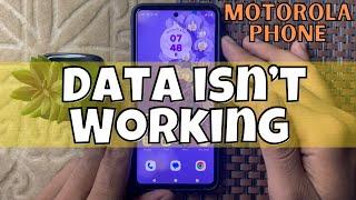 How to Fix If Mobile Data isn’t Working on Motorola Phone