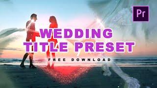 Famous Adobe premiere pro wedding title project free download 2020