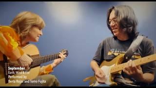 September  Berta Rojas and Tomo Fujita Guitar Duet (Earth Wind & Fire Cover)