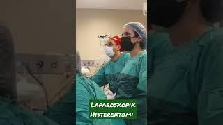 Laparoskopik Histerektomi ‍️