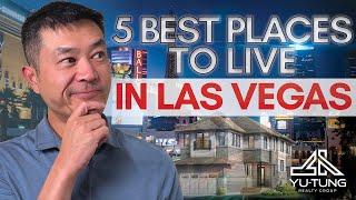 5 BEST Places to Live in Las Vegas, NV!  [Locals Don't Tell You THIS]