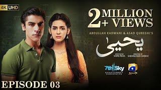 Yahya Episode 03 - [Eng Sub] - Madiha Imam - Khushhal Khan - 8th November 2024 - HAR PAL GEO