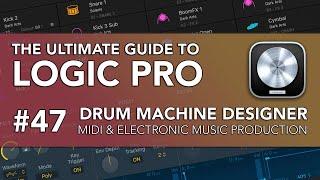 Logic Pro #47 - Drum Machine Designer