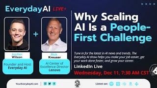 Why Scaling AI Is a People-First Challenge -- An Everyday AI chat