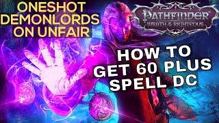 How to Build for Unfair Spell DC With Any Caster Pathfinder: Wrath of the Righteous