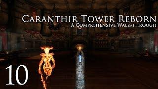 Caranthir Tower Reborn - Part 10