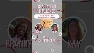 One More Crafty Challenge TOMORROW 12/21 @ 11PST