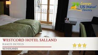 WestCord Hotel Salland - Raalte Hotels, Netherlands