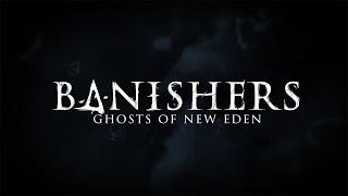 Banishers: Ghosts of New Eden - Трейлер Русские Субтитры Геймплей   Gameplay Trailer 4K