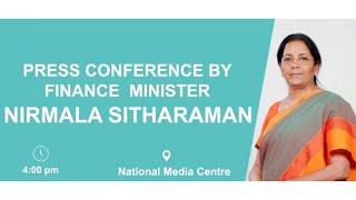 Finance Minister Nirmala Sitharaman Press Conference