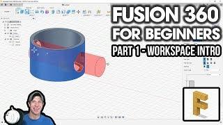 Getting Started with Fusion 360 Part 1 - BEGINNERS START HERE! - Intro to the Workspace