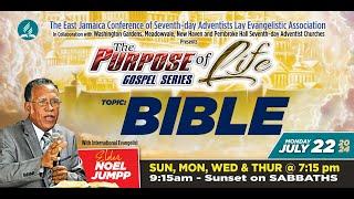 "BIBLE" || The Purpose of Life Gospel Series || Monday July 22, 2024