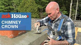 How To Replace a Chimney Crown | Ask This Old House