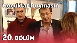 Çocuklar Duymasın 3.Sezon - 20.Bölüm