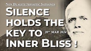 654. Bhagavan Ramana Satsang - Silence holds the key to inner bliss !